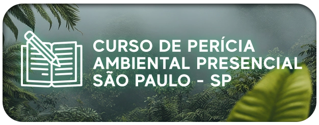 Curso de Perícia Ambiental Presencial - São Paulo - SP