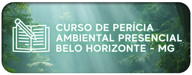 Curso de Perícia Ambiental Presencial - Belo Horizonte - MG